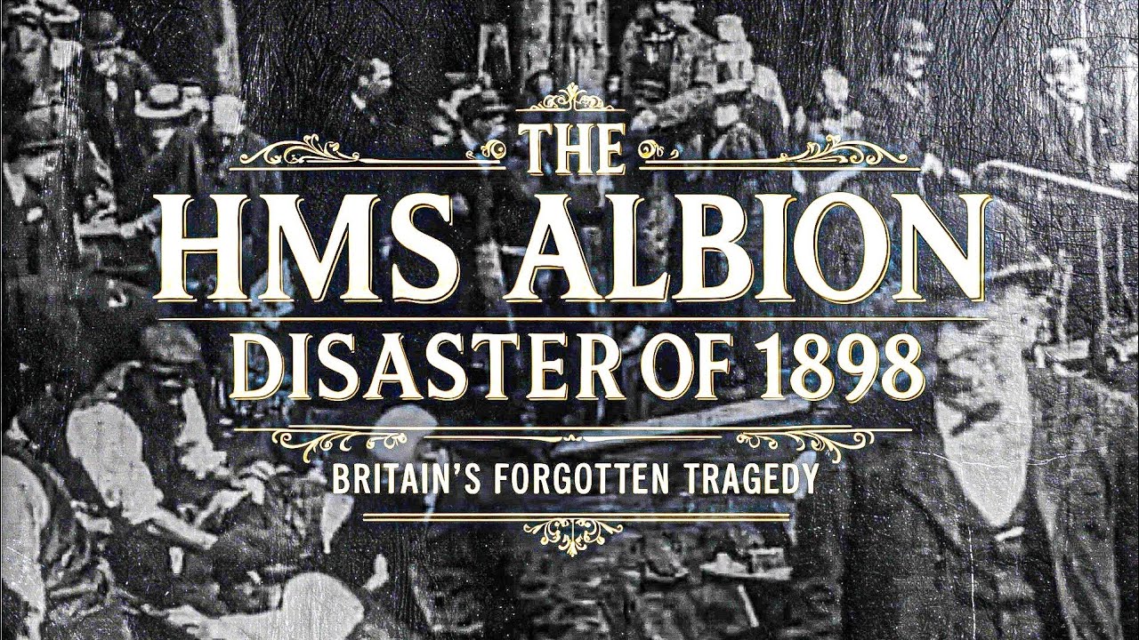 The HMS Albion Disaster of 1898 Britain's Tragedy YouTube