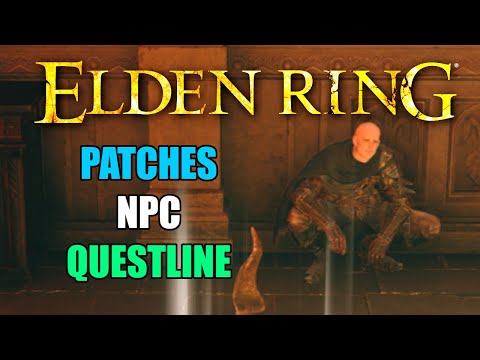 Elden Ring - Patches Questline (GUIDE)