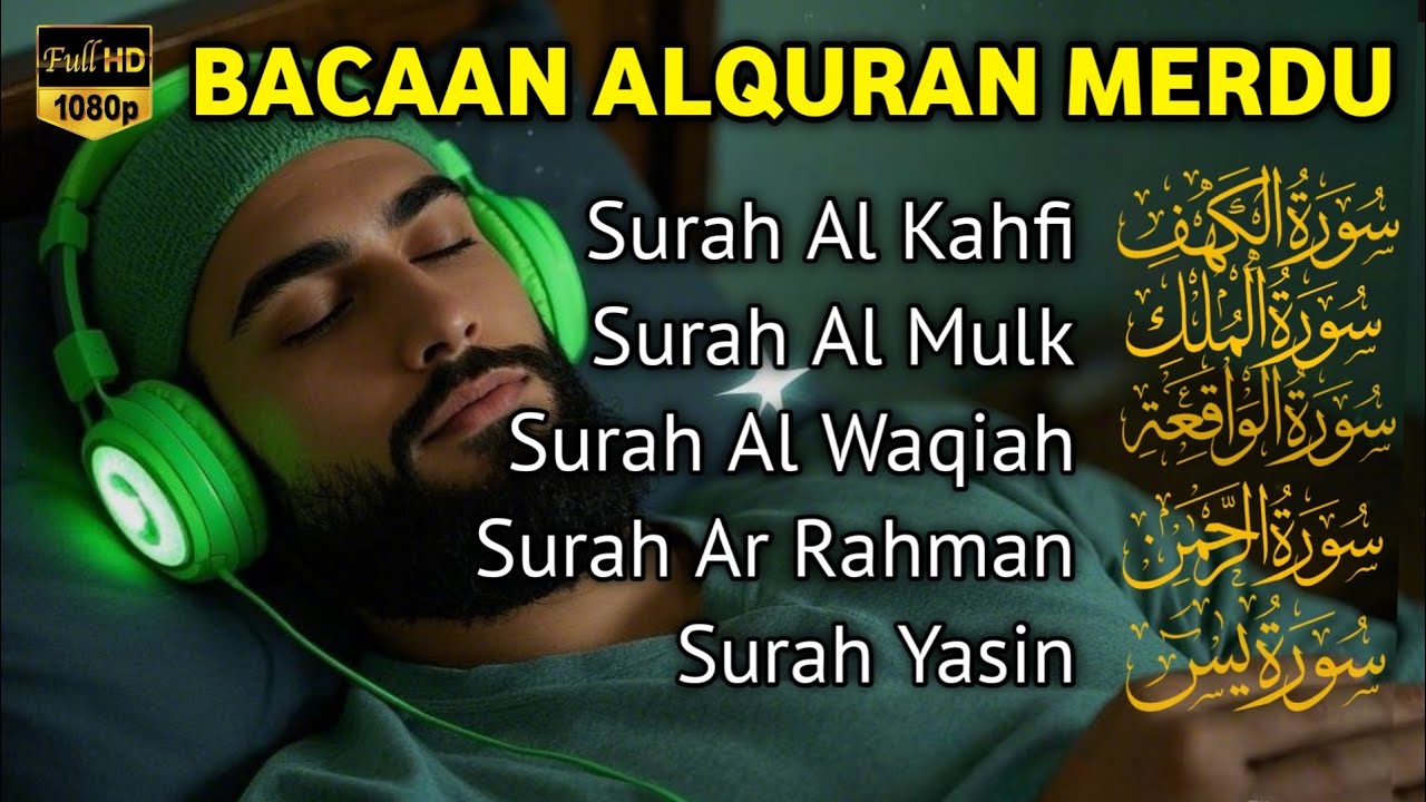 MUROTTAL MERDU Pengantar Tidur AL KAHFI, AL MULK, AR RAHMAN, YASIN, AL WAQIAH | Alaa Aqel