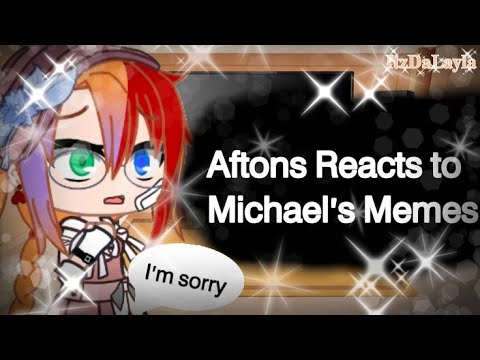 [] Aftons Reacts to Michael Afton's Memes || Gacha Club || ItzDaLayla []