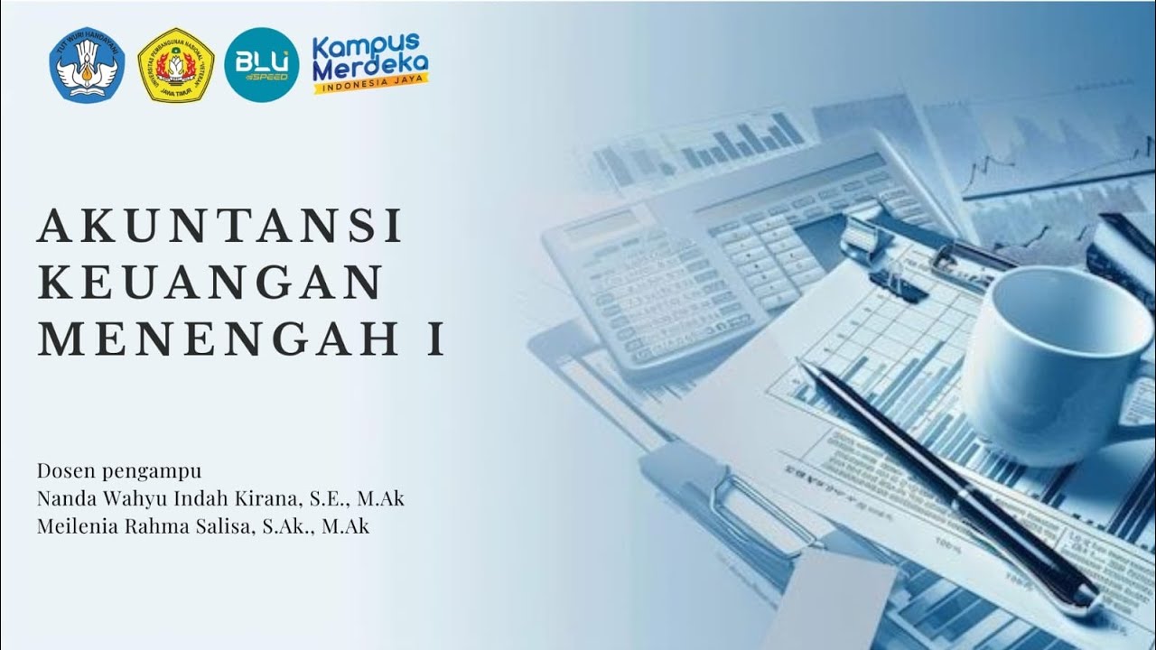 LAPORAN KEUANGAN DAN STANDAR AKUNTANSI (AKM 1, BAB 1) 