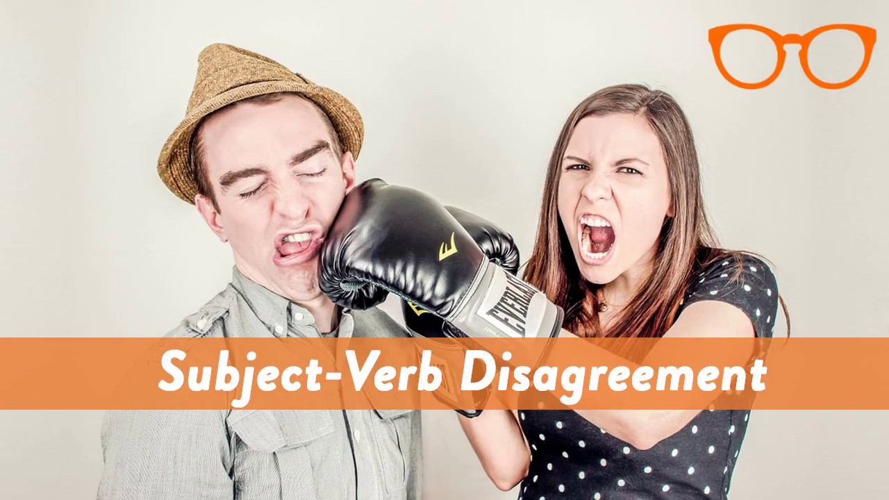 Subject Verb Disagreement Common Grammar Mistakes YouTube