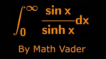 A RIDICULOUSLY AWESOME INTEGRAL: int sin(x)/sinh(x) from 0 to infinity