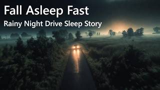 Cozy Rainy Night Drive Through Quiet Fields | Fall Asleep Fast with Gentle Narration & Rain Sound screenshot 5