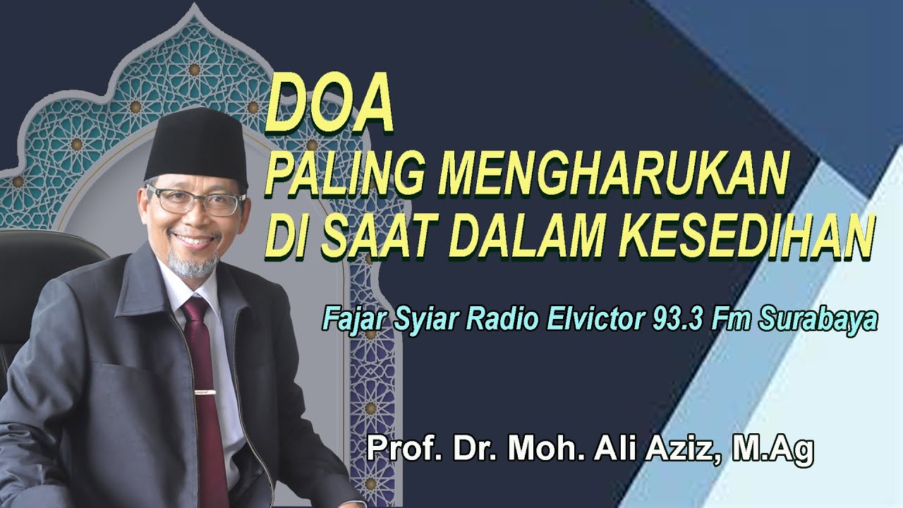 DOA PALING MENGHARUKAN DI SAAT DALAM KESEDIHAN