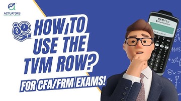 Boost Your CFA/FRM Skills With Texas Instruments BA II Plus: How to Use the TVM Row!