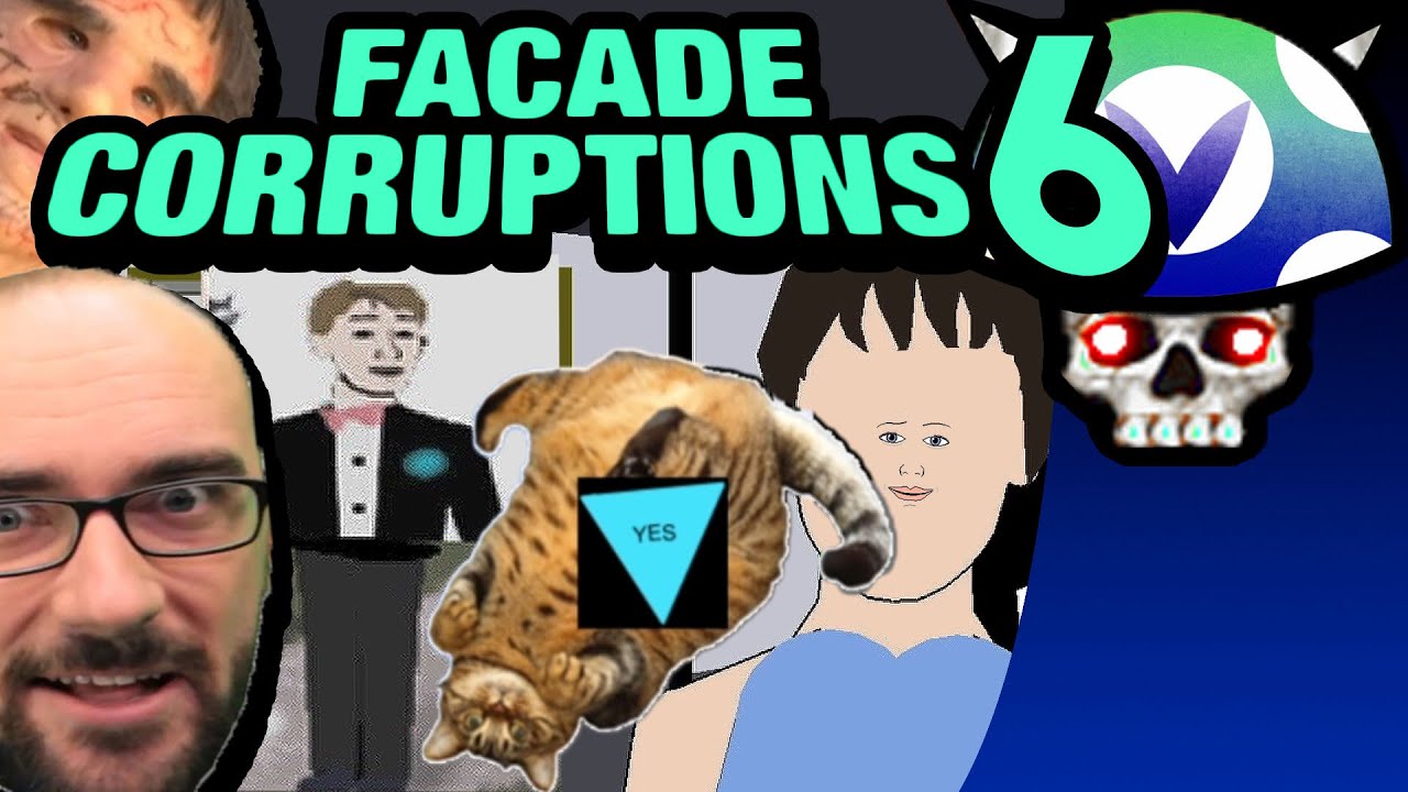 [Vinesauce] Joel Facade Corruptions 6 YouTube