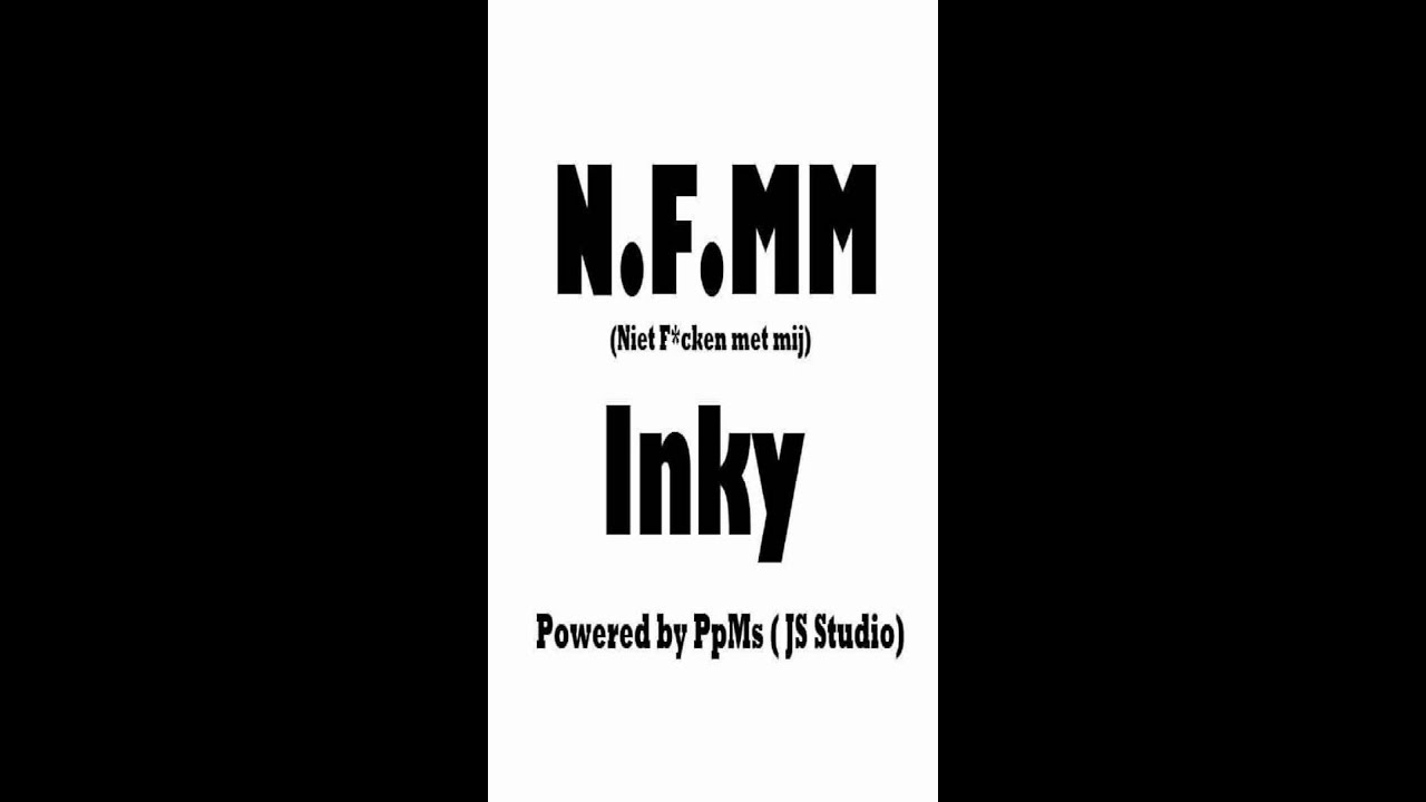 N.F.MM - Inky