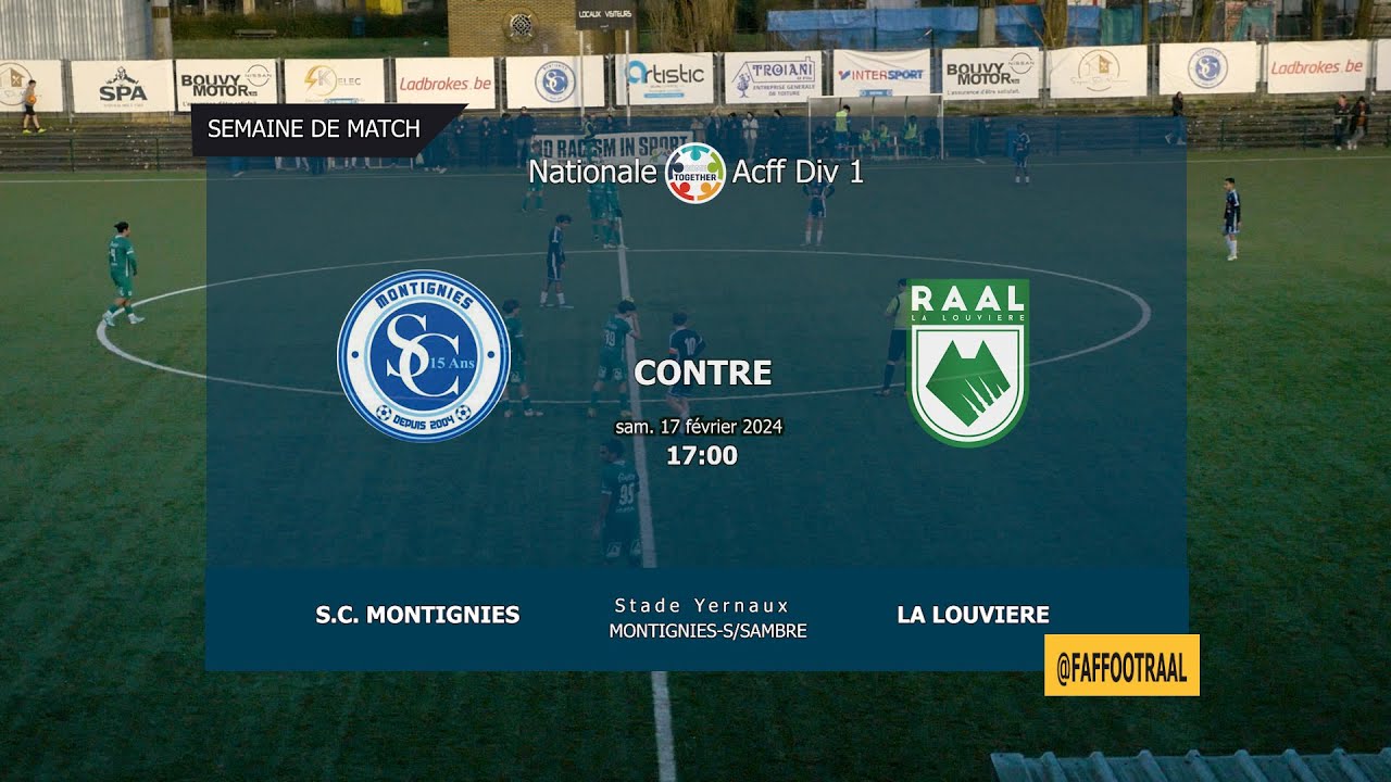 S.C. MONTIGNIES  2 - 2 RAAL La Louviere / Match Full