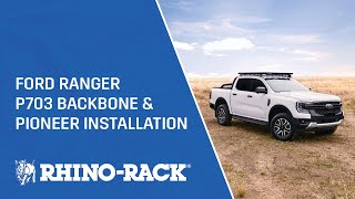 Rhino-Rack | Ford Ranger P703 Backbone and Pioneer Installation