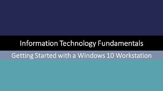 Information Technology Fundamentals - Using a Workstation (2)