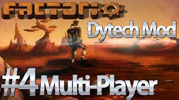 Factorio Dytech Mod - Multiplayer #4