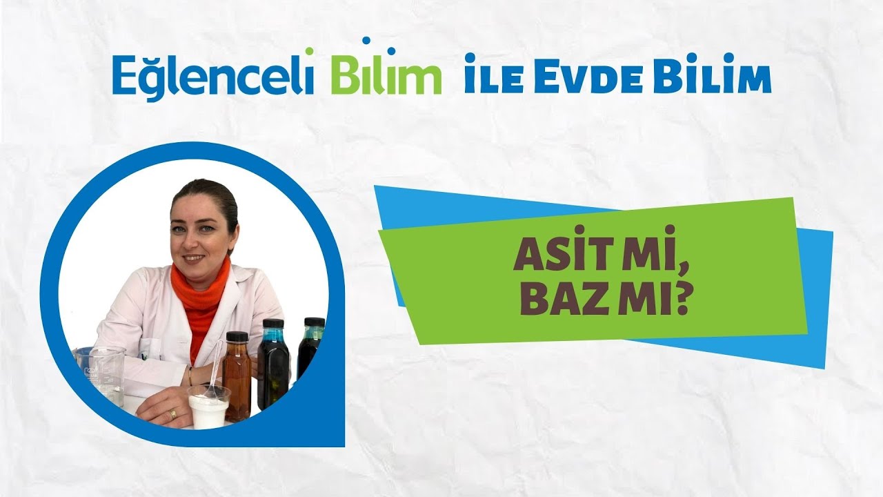 Asit mi Baz mı? (Eğlenceli Bilim ile Evde Bilim) YouTube