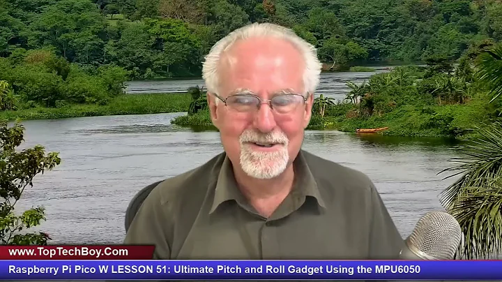 Raspberry Pi Pico W LESSON 51: Ultimate Pitch and Roll Gadget Using the MPU6050