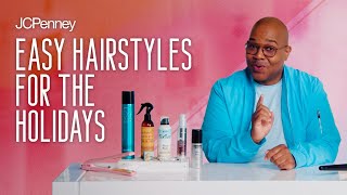 Easy Hairstyles to Shine at Every Holiday Event! | JCPenney