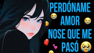 Asmr N0Via Te P3A Y Pide Disculpas