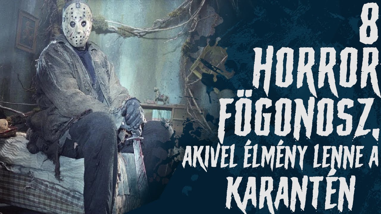 8 HORROR FŐGONOSZ, akivel élmény lenne a KARANTÉN