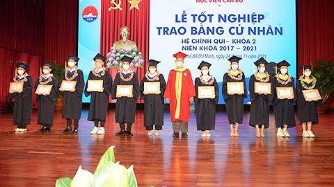 Lễ Tốt nghiệp và Trao bằng Cử nhân | Học viện Cán bộ TP.HCM | 24-11-2021