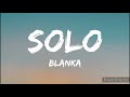 Blanka Solo Full HD Lyrics Music Video Blanka Solo Full HD Lyrics Music Video