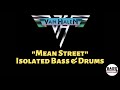 Mean Street -  Van Halen -  Isolated Bass & Drums (no guitar)