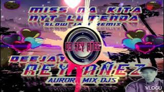 Miss na Kita Nyt Lumenda - Slow Jam Remix (Dj Rey Añez)