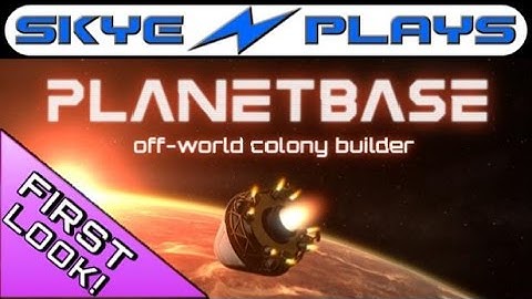 Planetbase ►A First Look!◀ [1080p 60 FPS] Tutorial/Gameplay