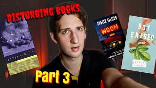 I read DISTURBING BOOKS part 3! 😱