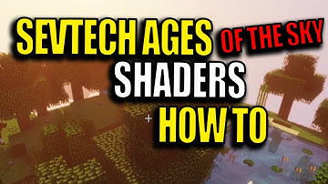 How to add Shaders to Sevtech Ages of the sky - Minecraft Modpack Tutorial