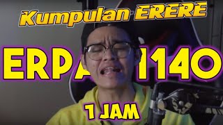 Download Lagu Kumpulan Erere Erpan1140 1 JAM! MP3