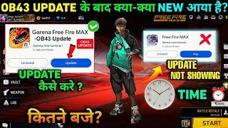 Time 🔥 ob43 New Update Free Fire - Full Details !! FF Max New ob43 Update Today Kab Aayega Changes
