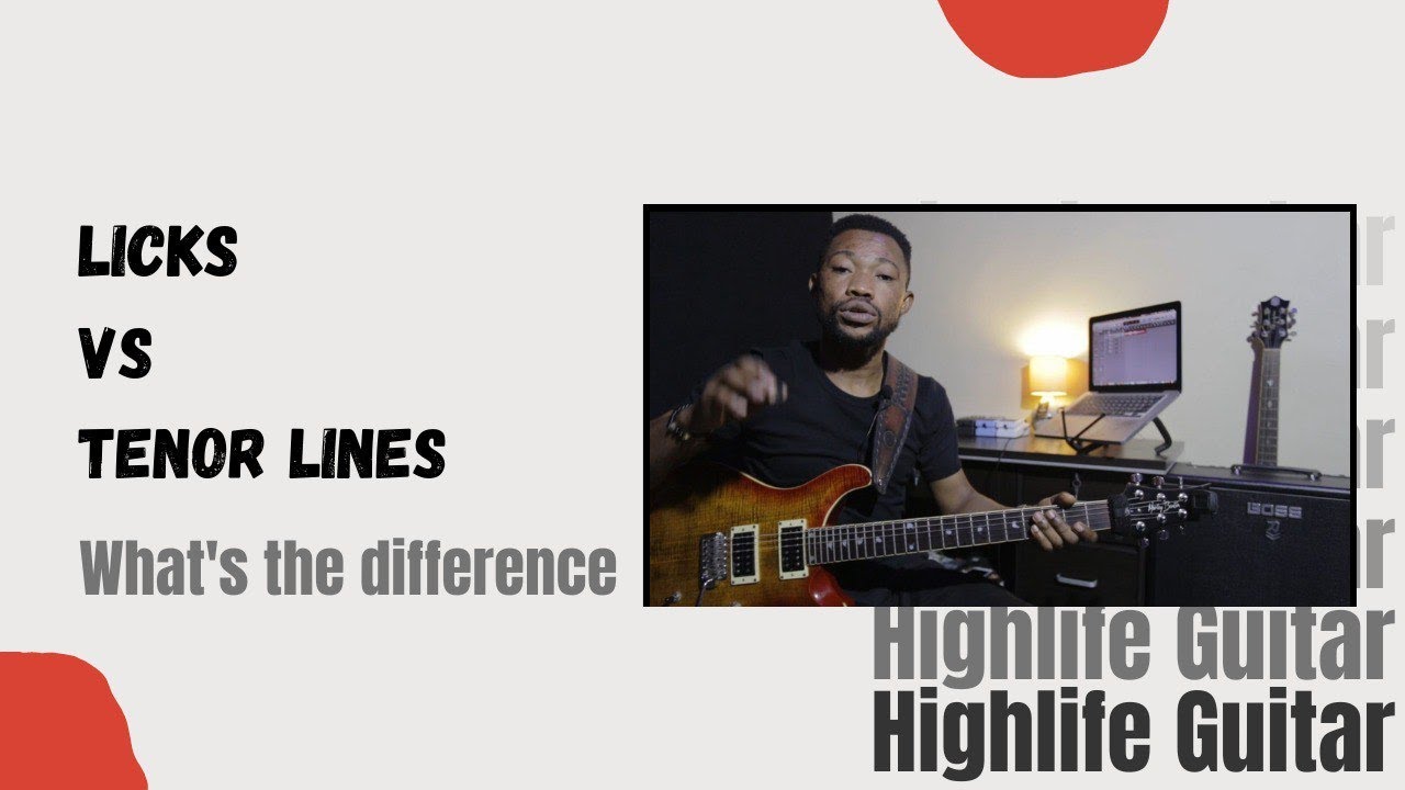 Highlife Guitar Made Easy Tenor Lines vs Licks YouTube