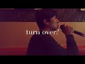 Mr.children 「turn over」歌ってみた