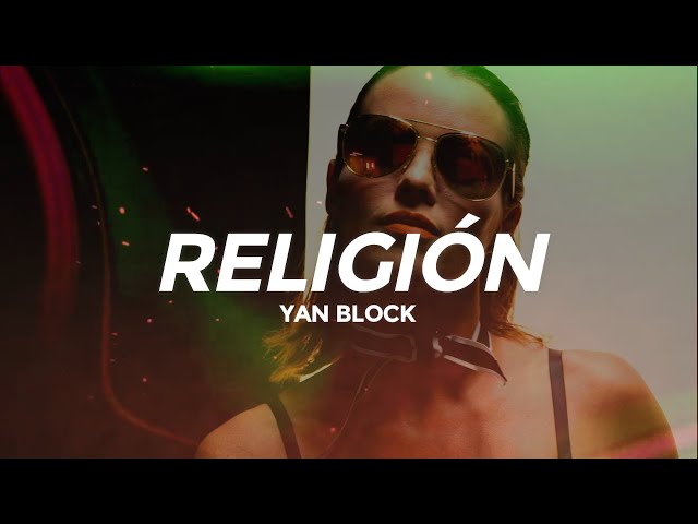 Yan Block - Religión (Letra/Lyrics)