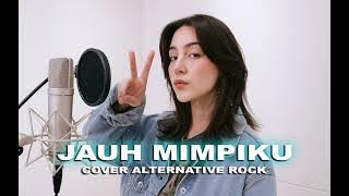 Peterpan - Jauh Mimpiku  (Cover Alternatif Rock)
