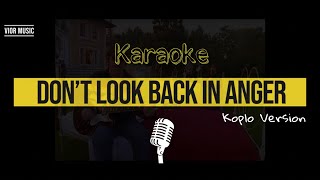 [KARAOKE] OASIS - Don't Look Back in Anger Koplo Dangdut Version | With Lyric