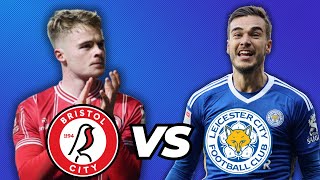 Bristol City vs Leicester LIVE!  EFL Championship WATCH ALONG