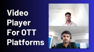 08. Video Player For OTT Platforms | Project Showcasing | Mobile App Development