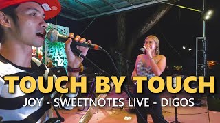 TOUCH BY TOUCH - JOY | Sweetnotes Live