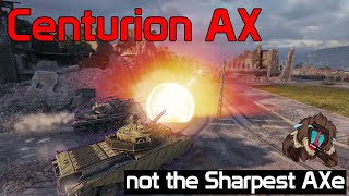 Centurion AX, not the Sharpest AXe | World of Tanks