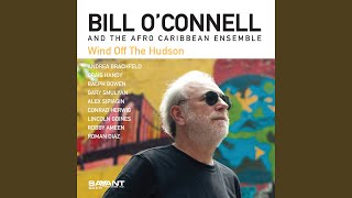 Oye Como Va - Bill O'Connell & The Afro Caribbean Ensemble