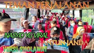 NASYID PANTUN JANDA VERSI SHOLAWAT PAS DI PERJALANAN