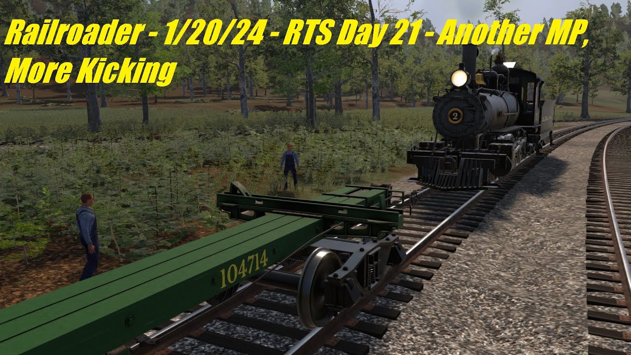 Railroader - 1/20/24 - RTS Day 21 - Another MP, More Kicking - YouTube