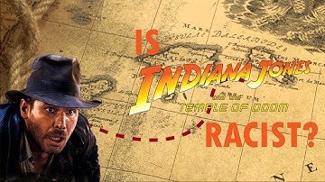 Is Temple of Doom really racist?