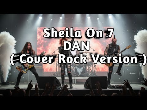 Dan - Sheila On 7 | Metalic Hyper Rock Cover