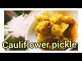 cauliflower pickle ll Gobi Ka achar 2023 new recipe