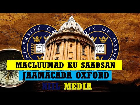 JAMACADDA OXFORD | MACLUUMAD MUHIIM AH | SCHOLARSHIPKA JAMACADA OXFORD