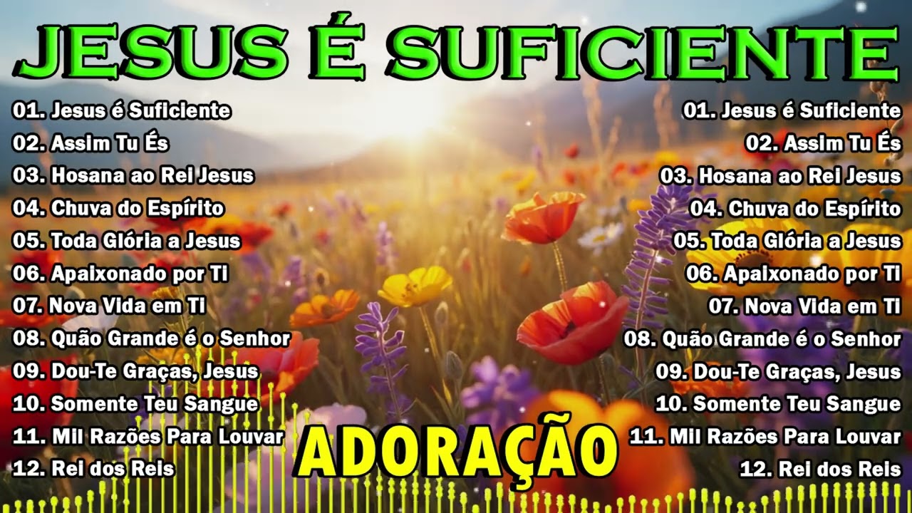 Louvor e Adoração pela Manhã 🌅 | Jesus é Suficiente + Hinos de Adoração 2025