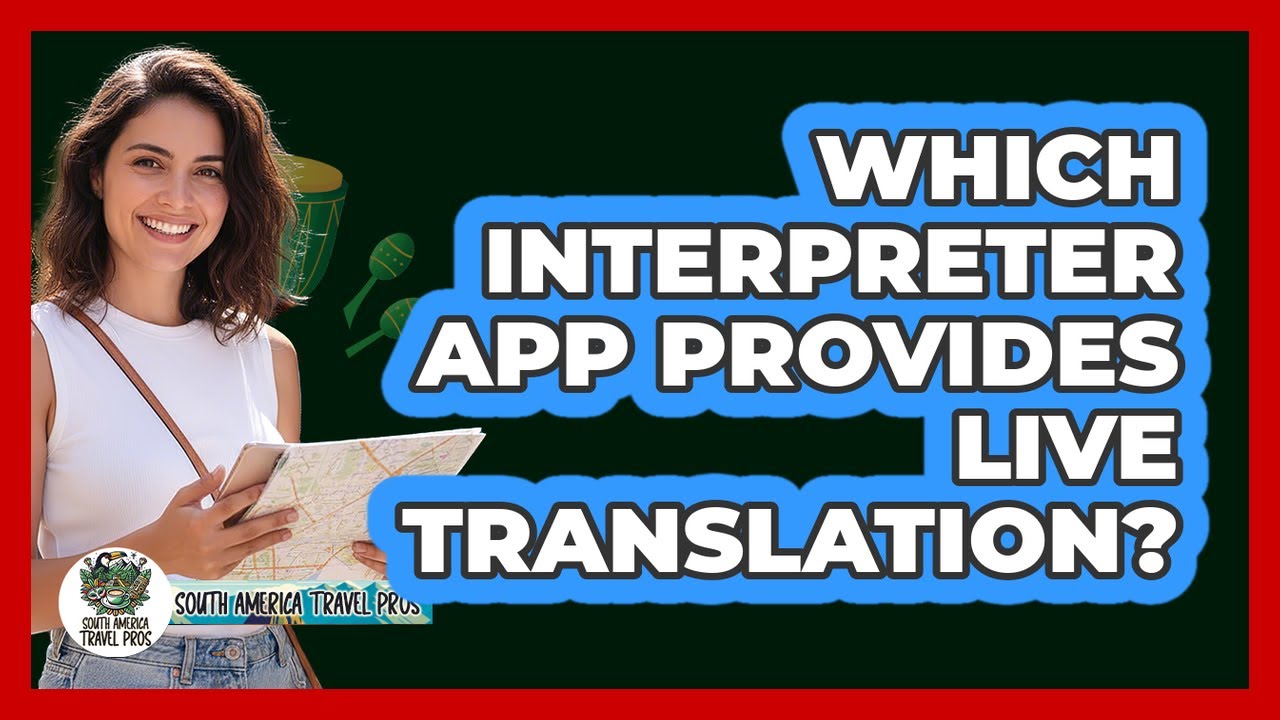 Which Interpreter App Provides Live Translation?