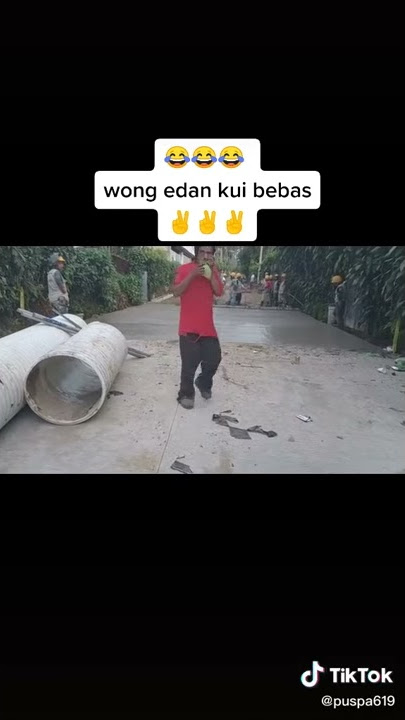Lagi Di Cor Sama Orang Proyek-Orang Gila Nginjek Coran Nya