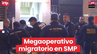 Pnp Y Migraciones Ejecutan Operativo De Fiscalización Migratoria En San Martín De Porres